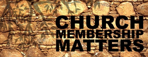 Church Membership Matters