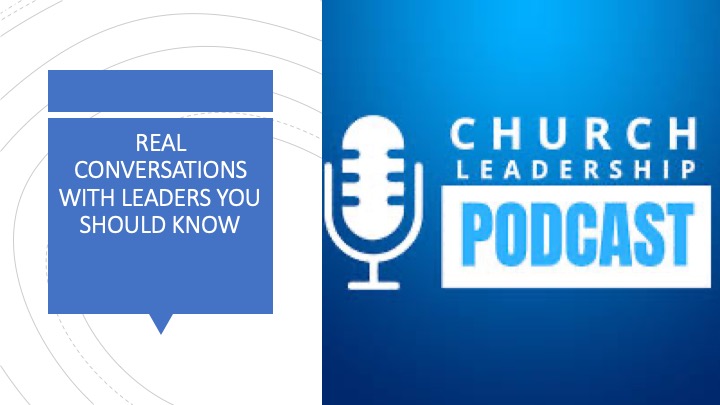 Church Leadership Podcast